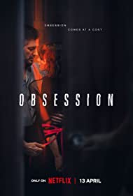 [18+] Obsession – Netflix Original (2023) Season 1 Complete Dual Audio {Hindi-English} 480p 720p
