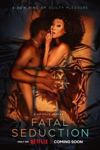 [18+] Fatal Seduction – Netflix Original (2023) Season 1 Part 2 Complete Dual Audio {Hindi-English} Series 480p 720p 1080p