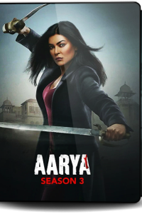 Aarya (2023) S03 Dual Audio [Bengali-Hindi] DSNP WEB-DL [E01-08 ADDED] Web Series 480p 720p 1080p