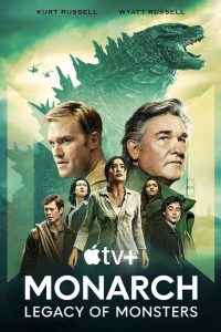 Monarch: Legacy Of Monsters (Season 1) Dual Audio [Hindi ORG + English] Apple TV+ Complete Series 480p 720p 1080p