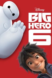 Big Hero 6 (2014) Dual Audio {Hindi-English} Full Movie 480p 720p 1080p