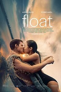 Float (2023) WEB-DL {English With Subtitles} Full Movie 480p 720p 1080p